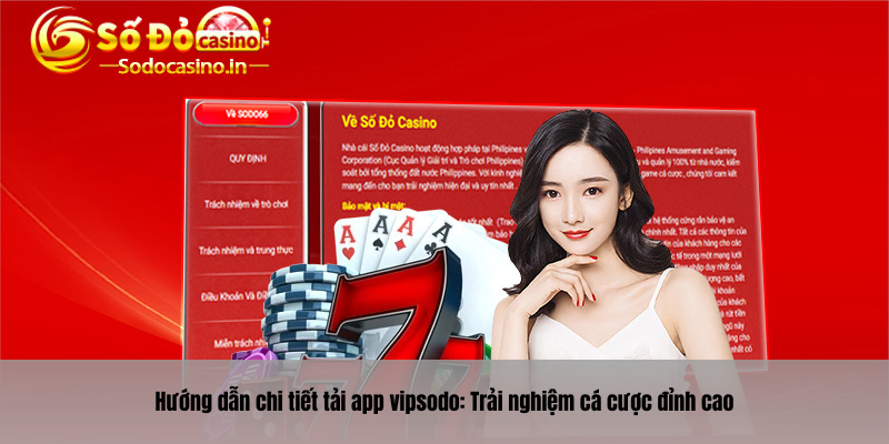 Hướng dẫn chi tiết tải app vipsodo: Trải nghiệm cá cược đỉnh cao